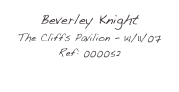 Beverley Knight
The Cliffs Pavilion - 14/11/07
Ref: 000052