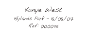 Kanye West
Hylands Park - 18/08/07
Ref: 000035