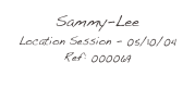 Sammy-Lee
Location Session - 05/10/04
Ref: 000069