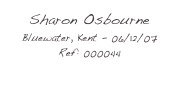 Sharon Osbourne
Bluewater, Kent - 06/12/07
Ref: 000044